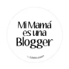 1 Chapa Mi mamá es una Blogger